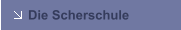 Die Scherschule