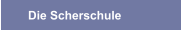 Die Scherschule