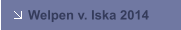 Welpen v. Iska 2014